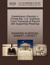 Kastenbaum (George) V. Florida Bar. U.S. Supreme Court Transcript of Record with Supporting Pleadings