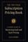 The 100-Page Subscription Pricing Book
