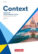 Context Oberstufe. Bayern - Skills and Exam Trainer - Workbook mit Lösungen, Audios und Videos