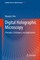 Digital Holographic Microscopy