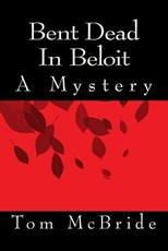 Bent Dead In Beloit