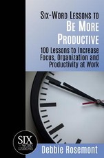 Six-Word Lessons to Be More Productive