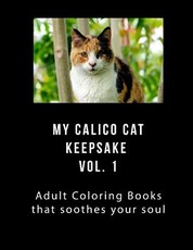 My Calico Cat Keepsake Coloring Book Vol 1