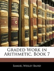 Graded Work in Arithmetic, Book 7