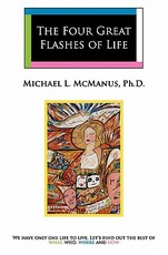 The Four Great Flashes Of Life