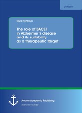 The role of BACE1 in Alzheimer's disease and its suitability as a therapeutic target