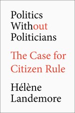 Politics Without Politicians