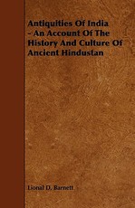 Antiquities of India - An Account of the History and Culture of Ancient Hindustan