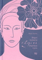 Stipri moteris ilgisi stipraus vyro