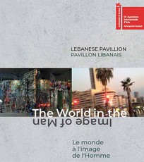 Lebanese Pavilion: The World in the Image of Man