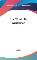 The Would Be Gentleman