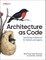 Architecture as Code