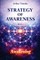 Strategy of Awareness