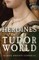 Heroines of the Tudor World
