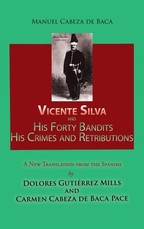 Vicente Silva and His Forty Bandits, His Crimes and Retributions