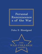 Personal Reminiscences of the War - War College Series
