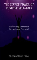 Jagadeesh: Secret Power of Positive Self-Talk