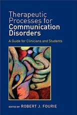 Therapeutic Processes for Communication Disorders