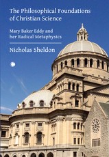 The Philosophical Foundations of Christian Science