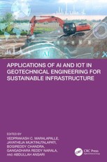 Applications of AI and IoT in Geotechnical Engineering for Sustainable Infrastructure