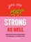You Are Strong as Hell