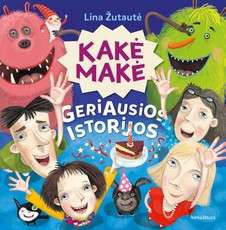 Kakė Makė. Geriausios istorijos (knyga su defektais)