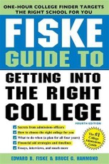 Fiske Guide to Getting into the Right College