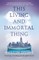 This Living and Immortal Thing