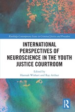 International Perspectives of Neuroscience in the Youth Justice Courtroom