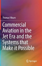 Commercial Aviation in the Jet Era and the Systems That Make It Possible