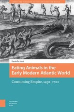 Eating Animals in the Early Modern Atlantic World