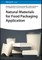 Natural Materials for Food Packaging Application