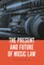 The Present and Future of Music Law