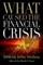 What Caused the Financial Crisis