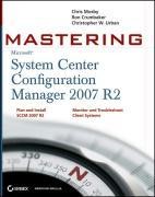 Mastering System Center Configuration Manager 2007