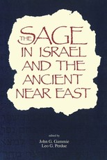The Sage in Israel and the Ancient Near East