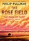 The Book of Dust: The Rose Field (Book of Dust, Volume 3)