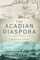 Acadian Diaspora