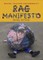 Rag Manifesto