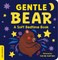 Gentle Bear: A Soft Bedtime Book