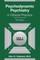 Psychodynamic Psychiatry in Clinical Practice