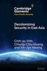 Decolonizing Security in East Asia