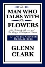 The Man Who Talks with the Flowers