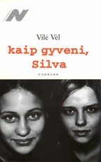 Kaip gyveni, Silva