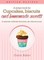 A Recipe Book For Cupcakes, Biscuits and Homemade Sweets
