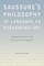 Saussure's Philosophy of Language as Phenomenology