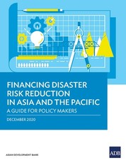 Financing Disaster Risk Reduction in Asia and the Pacific