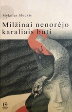 Milžinai nenorėjo karaliais būti