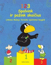 Spalvink ir pažink skaičius. Linksma Mažojo Varniuko spalvinimo knygelė