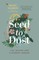 Seed to Dust